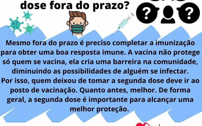 Posso tomar a segunda dose fora do prazo?